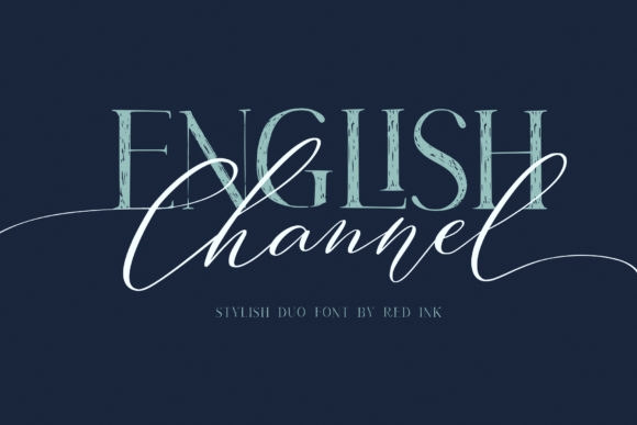 English Channel Duo: A Sophisticated Script & Serif Pair